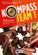 Kompass Team 1 Podrcznik do jzyka niemieckiego dla klas 7, Reymont Elbieta, Sibiga Agnieszka, Jezierska-Wiejak Magorzata