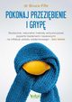 Pokonaj przezibienie i gryp, Fife Bruce