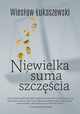 Niewielka suma szczcia, ukaszewski Wiesaw