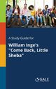 A Study Guide for William Inge's 