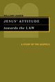 Jesus' Attitude Towards the Law, Loader William