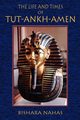 The Life and Times of Tut-Ankh-Amen, Nahas Bishara