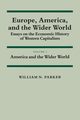 Europe, America, and the Wider World, Parker William N.