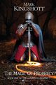 The Magic of Prophecy - Book 1 of the Annals of Prophecy, Kingshott Mark