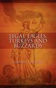 Legal Eagles, Turkeys and Buzzards, Vaccaro Charles G.