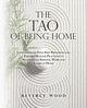 The Tao of Being Home, Wood Beverly