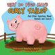 WHY DO PIGS HAVE CURLY TAILS?, Reese Nancy