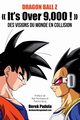 Dragon Ball Z  It's Over 9,000 !  Des visions du monde en collision, Padula Derek