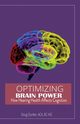 Optimizing Brain Power, Dunker ACA BC-HIS Doug