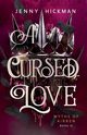 A Cursed Love, Hickman Jenny