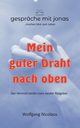 Mein guter Draht nach oben, Nicolaus Wolfgang