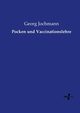 Pocken und Vaccinationslehre, Jochmann Georg