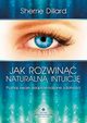 Jak rozwin naturaln intuicj, Dillard Sherrie