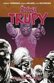 ywe trupy Tom 10 Czym si stalimy, Kirkman Robert, Adlard Charlie