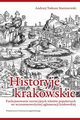 Historyje krakowskie, Staniszewski Andrzej Tadeusz