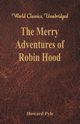 The Merry Adventures of Robin Hood, Pyle Howard