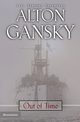 Out of Time, Gansky Alton L.