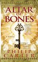 Altar of Bones, Carter Philip