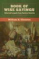 Book of Wise Sayings, Clouston William A.