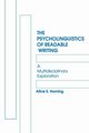 The Psycholinguistics of Readable Writing, Horning Alice S.