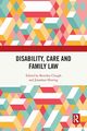 Disability, Care and Family Law, 