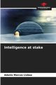 Intelligence at stake, Lisboa Adonis Marcos