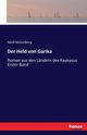 Der Held von Garika, Mtzelburg Adolf