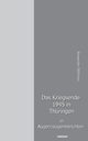 Das Kriegsende 1945 in Thringen in Augenzeugenberichten, Blthner Alexander