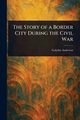 The Story of a Border City During the Civil War, Anderson Galusha