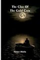 The Clue Of The Gold Coin, Wells Helen