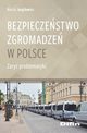 Bezpieczestwo zgromadze w Polsce, Jurgilewicz Marcin