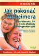 Jak pokona Alzheimera Parkinsona, SM i inne choroby neurodegeneracyjne, Fife Bruce