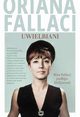 Uwielbiani. Miss Fallaci podbija Hollywood, Fallaci Oriana