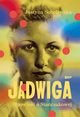 Jadwiga Opowie o Staczakowej, Sobolewska Justyna