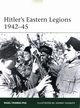 Hitler's Eastern Legions 1942-45, Thomas Nigel