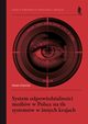 System odpowiedzialnoci mediw w Polsce na tle systemw w innych krajach, Urbaniak Pawe