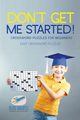 Don't Get Me Started! | Crossword Puzzles for Beginners | Easy Crossword Puzzles, Puzzle Therapist