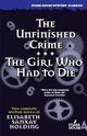 The Unfinished Crime / The Girl Who Had to Die, Holding Elisabeth Sanxay