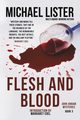 Flesh and Blood, Lister Michael