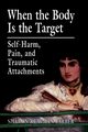 When the Body Is the Target, Farber Sharon Klayman