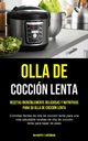 Olla De Coccin Lenta, Medina Amaro