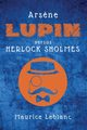 Ars?ne Lupin versus Herlock Sholmes, Leblanc Maurice