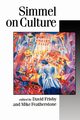 Simmel on Culture, Simmel Georg