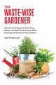 The Waste-Wise Gardener, MacLeod Jean B