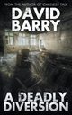 A Deadly Diversion, Barry David