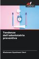 Tendenze dell'odontoiatria preventiva, Devi Khoisnam Dyashwari