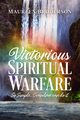 Victorious Spiritual Warfare, Broderson Maureen