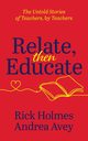 Relate, Then Educate, Avey Andrea