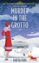 Murder in the Grotto, Bond Martha