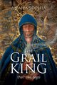 The Grail King, Sophia Anaiya